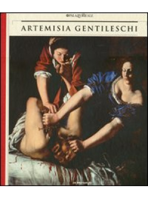 Artemisia Gentileschi. Stor...