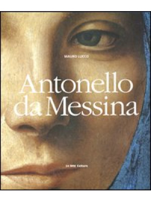 Antonello da Messina. Ediz....