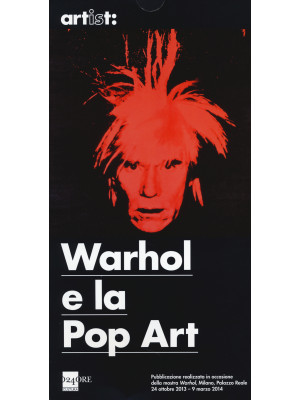 Warhol e la pop art. Ediz. ...