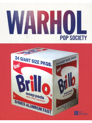 Andy Warhol. Pop society. C...