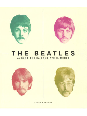 The Beatles. La band che ha...