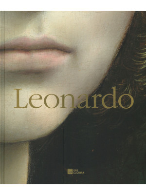 Leonardo. Ediz. a colori