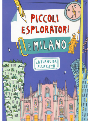 Piccoli esploratori a Milan...