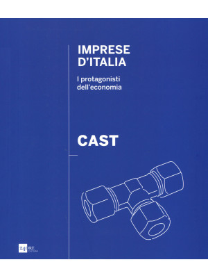 Cast. Imprese d'Italia. I p...