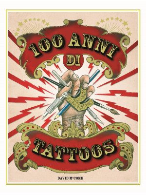 100 anni di tattoos. La sto...