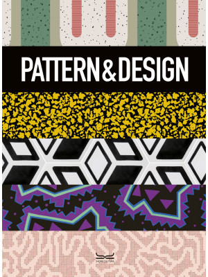 Pattern & design. Ediz. ill...