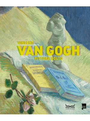 Vincent Van Gogh. Pittore c...