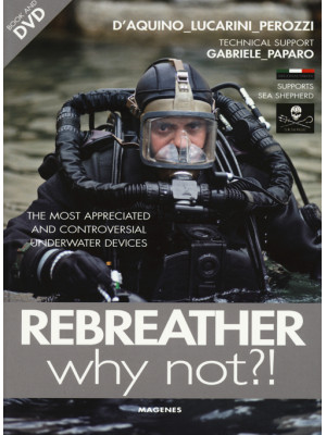 Rebreather why not?! The mo...