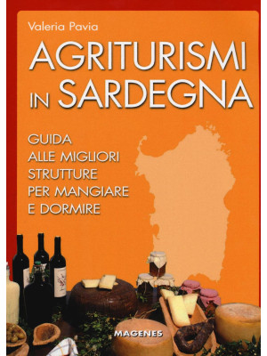 Agriturismi in Sardegna. Gu...
