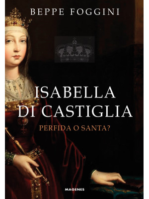Isabella di Castiglia. Perf...