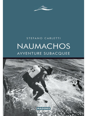 Naumachos. Avventure subacquee
