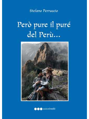Però pure il purè del Perù....
