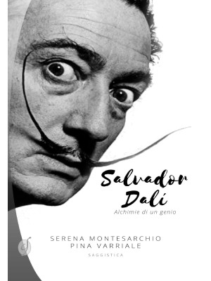 Salvador Dalí. Alchimie di ...