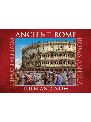 Ancient Rome. Then and now....