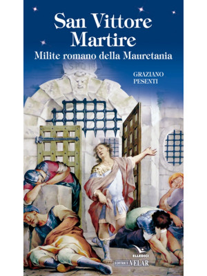 San Vittore martire. Milite...