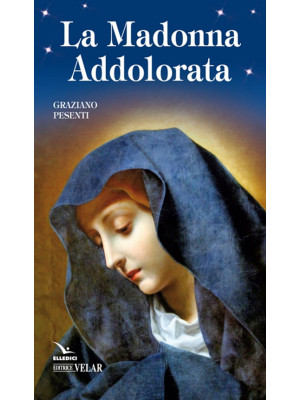 La Madonna Addolorata