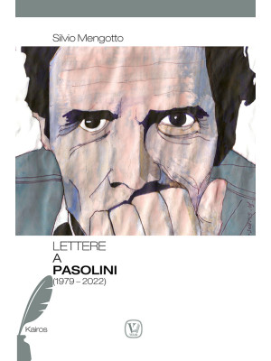 Lettere a Pasolini (1979-2022)