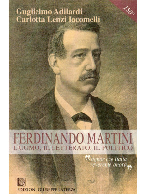 Ferdinando Martini. L'uomo,...
