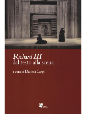 «Richard III» dal testo all...