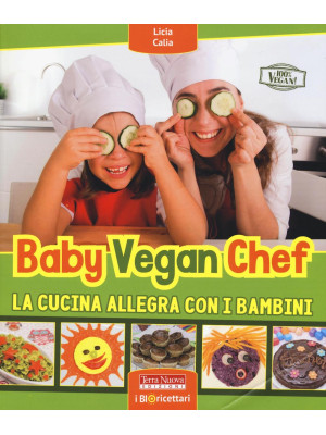 Baby vegan chef. La cucina ...