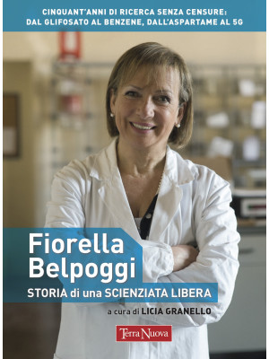 Fiorella Belpoggi. Storia d...