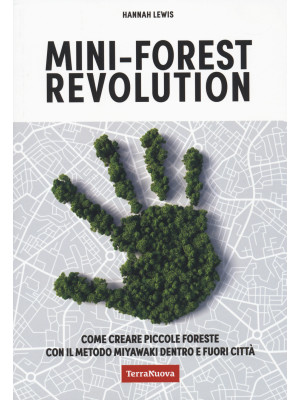 Mini-forest revolution. Com...