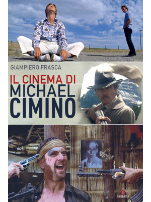 Il cinema di Michael Cimino
