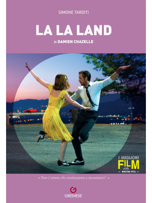 Damien Chazelle. La La Land