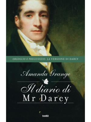 Il diario di Mr. Darcy. Nuo...