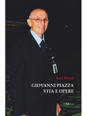 Giovanni Piazza. Vita e ope...