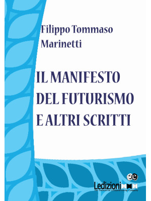 Il Manifesto del Futurismo ...