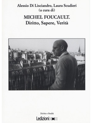 Michel Foucault. Diritto, s...