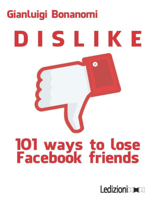 Dislike. 101 ways to lose F...