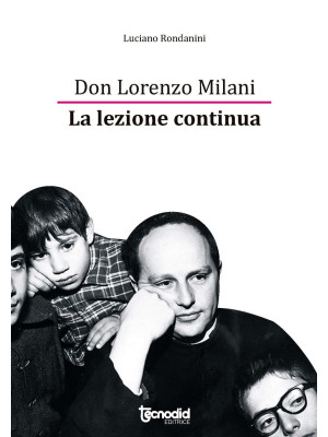 Don Lorenzo Milani. La lezi...