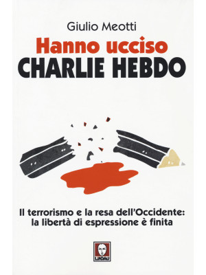 Hanno ucciso «Charlie Hebdo...