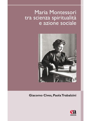 Maria Montessori tra scienz...