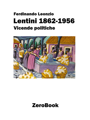 Lentini 1892-1956. Vicende ...