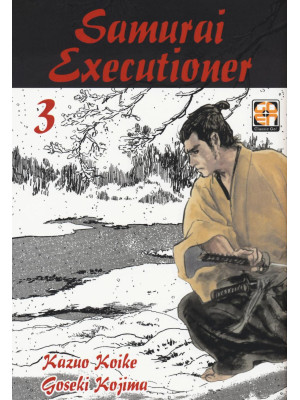 Samurai executioner. Vol. 3
