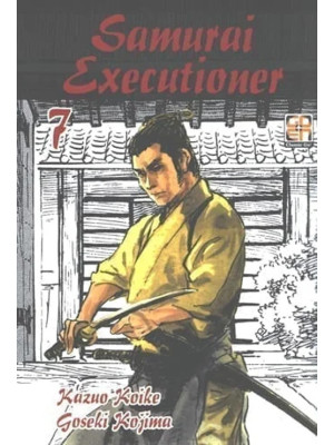 Samurai executioner. Vol. 7