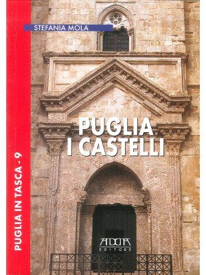 Puglia. I castelli