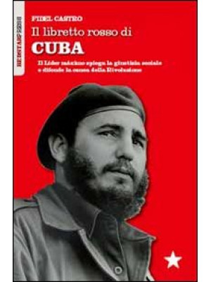Il libretto rosso di Cuba. ...