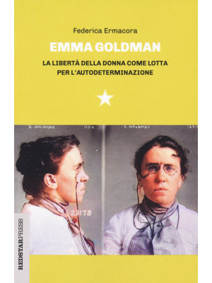 Emma Goldman. La libertà de...