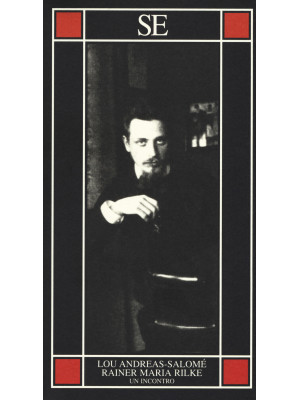 Rainer Maria Rilke. Un inco...