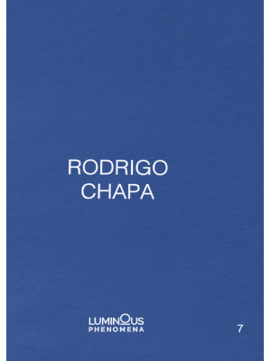 Rodrigo Chapa. Ediz. italia...