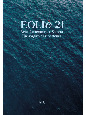 Eoliè 21. Arte, letteratura...