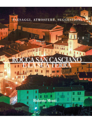 Rocca San Casciano e la sua...