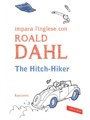 The hitch-hiker. Impara l'i...