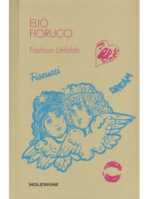 Elio Fiorucci. Fashion unfo...