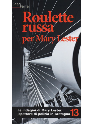 Roulette russa per Mary Les...