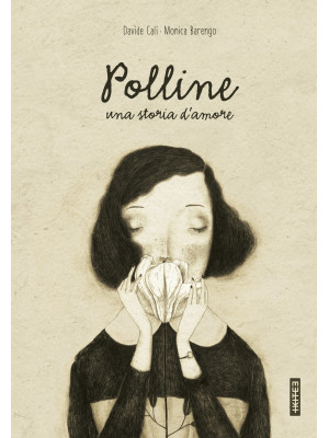 Polline. Una storia d'amore